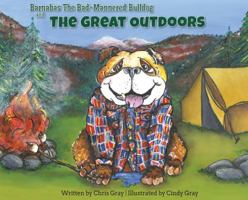 Barnabas The Bad-Mannered Bulldog and The Great Outdoors 1732322775 Book Cover