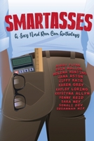 Smartasses: A Sexy Nerd Rom Com Anthology 1736925822 Book Cover