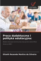 Praca dydaktyczna i polityka edukacyjna (Polish Edition) 6209410944 Book Cover