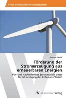 Förderung der Stromerzeugung aus erneuerbaren Energien: Vor- und Nachteile eines Bonusmodells unter Berücksichtigung des Kriteriums "Risiko" 3639466063 Book Cover
