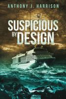 Suspicious by Design 1732408122 Book Cover