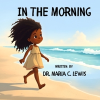 In The Morning B0FG3HC869 Book Cover