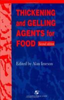 Thickening and Gelling Agents for Food 0751400939 Book Cover