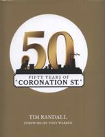 Fifty Years of Coronation Street 0755360281 Book Cover
