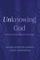 Unknowing God: Toward a Post-Abusive Theology 1666710342 Book Cover
