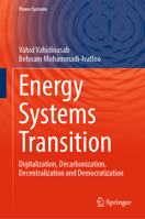 Energy Systems Transition: Digitalization, Decarbonization, Decentralization and Democratization 3031221850 Book Cover