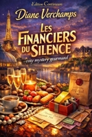 Les Financiers du Silence: Dans ce cosy mystery gourmand, l’or scintille… et le don se tait. B0FSCWD26N Book Cover