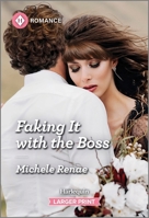 Faking It with the Boss (Art of Being a Billionaire, 1) 1335216308 Book Cover