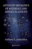 Advanced Mechanics of Materials and Applied Elasticity 0849398991 Book Cover