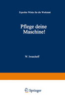 Pflege Deine Maschine!: Erprobte Winke für die Werkstatt 3662232006 Book Cover