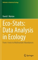Eco-Stats: Data Analysis in Ecology: From t-tests to Multivariate Abundances 3030884422 Book Cover