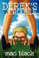 Derek's in Trouble 1908135115 Book Cover