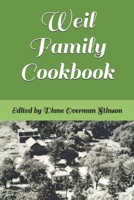 Weil Family Cookbook B08QLKZ3XT Book Cover