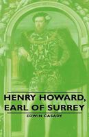 Henry Howard, Earl Of Surrey 1428653031 Book Cover