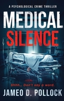 MEDICAL SILENCE: The Myrna Santiago Novella Series 1971950017 Book Cover