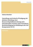Die direkte Erstellung einer Konzern-Kapitalflussrechnung nach internationalen Normen: Die Abbildung in der SAP Komponente EC-CS 3640677153 Book Cover