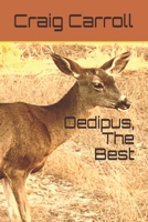 Oedipus, the Best 1980726051 Book Cover