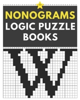 Nonograms logic Puzzle Books: hanjie puzzle book fun logic puzzles B08CWL2YKY Book Cover