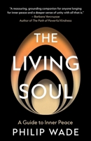 The Living Soul: A Guide to Inner Peace 1806342723 Book Cover