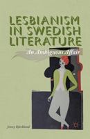 Lesbianism in Swedish Literature: An Ambiguous Affair 1349473626 Book Cover