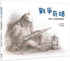 Miracles of War: The Story of the 1914 Christmas Truce 9573299917 Book Cover