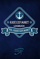 Kreuzfahrt Logbuch Nil: Tagebuch f�r eine Nil Kreuzfahrt. Reisetagebuch f�r 60 Reisetage auf dem Schiff f�r Urlaub Reiseerinnerungen der sch�nsten Kreuzfahrten und Schiffsreise. Perfektes Geschenk ode 1703902246 Book Cover