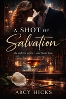 A Shot Of Salvation B0GW5VBCCT Book Cover