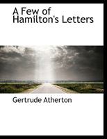 A Few of Hamilton's Letters 1016673272 Book Cover