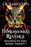 DiMensioner's Revenge: Illustrated by the Author 1962777235 Book Cover