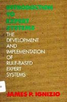 An Introduction to Expert Systems: The Development and Implementation of Rule Based Expert Systems 0079097855 Book Cover