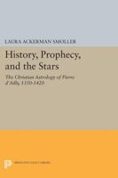History, Prophecy, and the Stars 0691600511 Book Cover