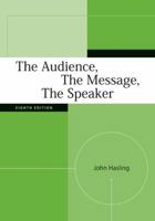 The Audience, The Message, The Speaker 0073385042 Book Cover