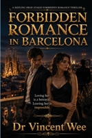 FORBIDDEN ROMANCE IN BARCELONA 9811794596 Book Cover