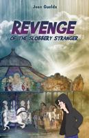 Revenge of the Slobbery Stranger 1498479685 Book Cover