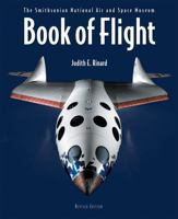 Book of Flight: The Smithsonian National Air and Space Museum 1554072751 Book Cover