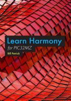 Learn Harmony for PIC32MZ 1985531275 Book Cover