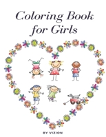 Coloring Book For Girls: Coloring Book for Kids Ages 4-12: 24 Cute, Unique Coloring Pages: Good gift for girls and grand child, babe sister and B08JV9JX74 Book Cover