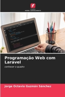 Programação Web com Laravel (Portuguese Edition) 6207193717 Book Cover