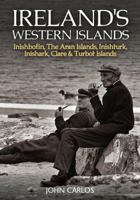 Ireland's Western Islands: Inishbofin The Aran Islands Inishturk Inishark Clare 1848892055 Book Cover