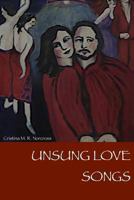 Unsung Love Songs 0557235286 Book Cover
