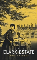 The Clark Estate 1665762985 Book Cover