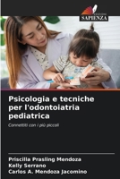 Psicologia e tecniche per l'odontoiatria pediatrica (Italian Edition) 6203339431 Book Cover