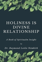 Holines is Divine Relationship B0HD8RM78Y Book Cover