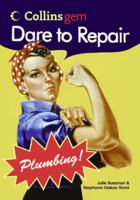 Dare to Repair Plumbing (Collins Gem) (Collins Gem) 0060834587 Book Cover