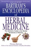 Bartrams' Encyclopedia of Herbal Medicine 1569245509 Book Cover