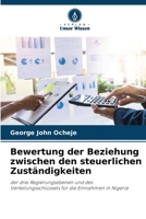 Bewertung der Beziehung zwischen den steuerlichen Zuständigkeiten (German Edition) 6207934490 Book Cover