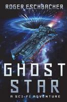 Ghost Star: Ghost Star Adventures 153096606X Book Cover
