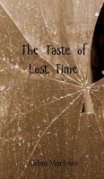 The Taste of Lost Time 3690803152 Book Cover