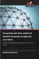 Proprietà dei film sottili di selenio-bismuto evaporati con flash (Italian Edition) 6209401279 Book Cover