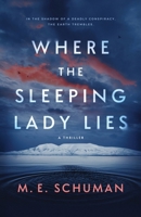 Where the Sleeping Lady Lies 173792062X Book Cover
